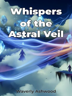 cover image of Whispers of the Astral Veil